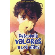 DESCUBRIR VALORES A LOS NIÑOS