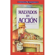 MALVADOS EN ACCION