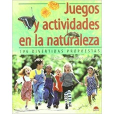 JUEGOS Y ACTIVIDADES EN LA NATURALEZA