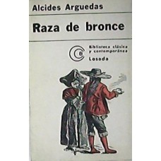 RAZA DE BRONCE