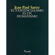 EL EXISTENCIALISMO ES UN HUMANISMO