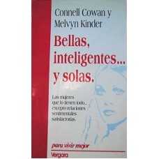 BELLAS, INTELIGENTES Y SOLAS