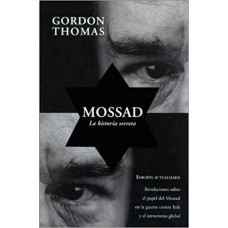 MOSSAD LA HISTORIA SECRETA