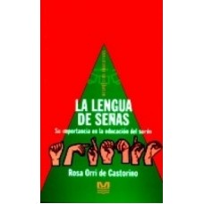 LA LENGUA DE SEÑAS; SU IMPOR EN LA EDUCA