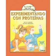 EXPERIMENTANDO CON PROTEINAS