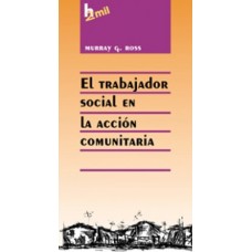 EL TRABAJADOR SOCIAL EN LA ACCION COMUNI