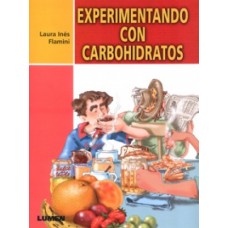 EXPERIMENTANDO CON CARBOHIDRATOS