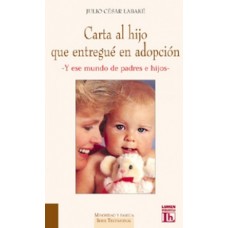 CARTA AL HIJO QUE ENTREGUE EN ADOPCION