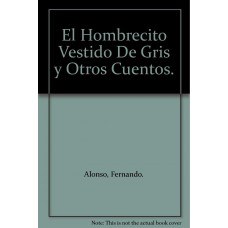 EL HOMBRESITO VESTIDO DE GRIS