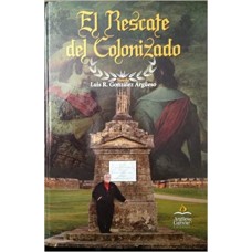 EL RESCATE DEL COLONIZADO