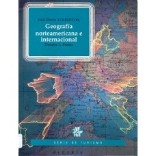 GEOGRAFIA NORTEAMERICANA E INTERNACIONAL