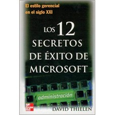 LOS 12 SECRETOS DE EXITOS DE MICROSOFT