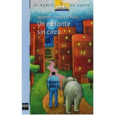 UN ELEFANTE SIN CIRCO