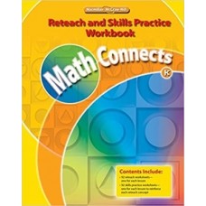 MATH CONNECTS K 2009 RETEACH AND SKILL