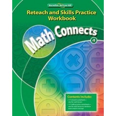 MATH CONNECTS 4 2009 RETEACH AND SKILL