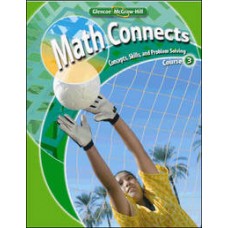 MATH CONNECTS CONCEPTS SKILLS COURSE 3