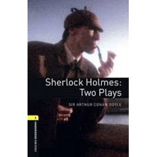 SHERLOCK HOLMES: TWO PLAYS