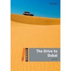 THE DRIVE TO DUBAI