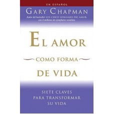 EL AMOR COMO FORMA DE VIDA