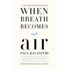 WHEN BREATH BECOMES AIR