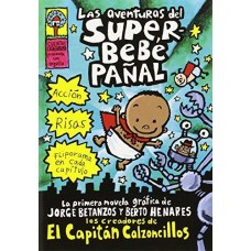 LAS AVENTURAS DEL SUPER BEBE PAÑAL