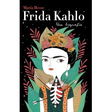 FRIDA KAHLO UNA BIIOGRAFIA