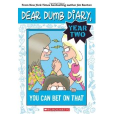 DEAR DUMB DIARY #5 YOU CAN BET ON THAT