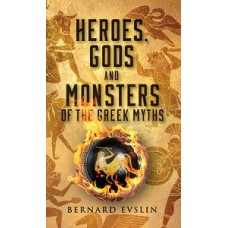 HEROES GODS AND MONSTERS OF THE GREEK M