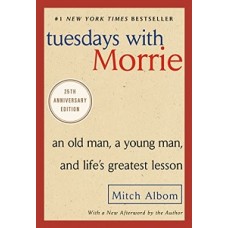 TUESDAYS WITH MORRIE