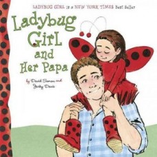 LADYBUG GIRL AND HER PAPA