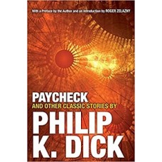 PAYCHECK AND OTHER CLASSIC STORIES BY PH