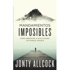 MANDAMIENTOS IMPOSIBLES