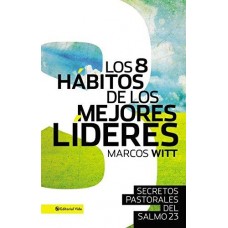 LOS 8 HABITOS DE LOS MEJORES LIDERES