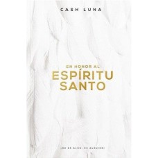 EN HONOR AL ESPIRITU SANTO