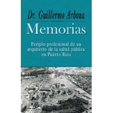 MEMORIAS PERIPLO PROFESIONAL DE UN ARQUI