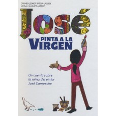 JOSE PINTA A LA VIRGEN