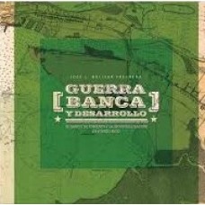 GUERRA BANCA Y DESARROLLO