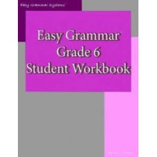 EASY GRAMMAR GRADE 6 STUDENT WORKBOOK