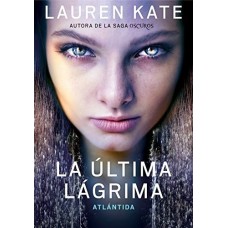 ATLANTIDA LA ULTIMA LAGRIMA