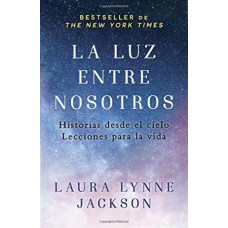 LA LUZ ENTRE NOSOTROS