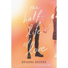 THE HALF LIFE OF LOVE