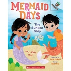 MERMAID DAYS THE SUNKEN SHIP AN ACORN BK