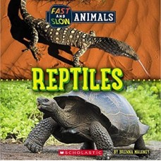 FAST AND SLOW REPTILES