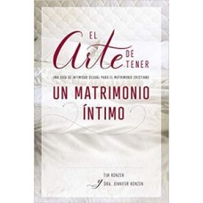 EL ARTE DE TENER UN MATRIMONIO INTIMO