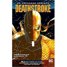 DEATHSTROKE VOL 2 THE GOSPEL OF SLADE