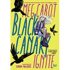 BLACK CANARY IGNITE