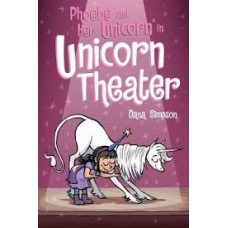 PHOEBE AND HER UNICORN IN UNICORN THEATE