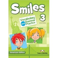 SMILES 3 VOCABULARY & GRAMMAR PRACTICE