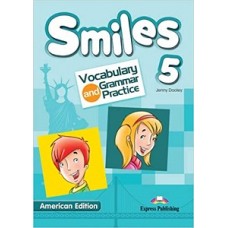 SMILES 5 VOCABULARY & GRAMMAR PRACTICE