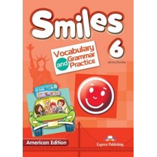 SMILES 6 VOCABULARY & GRAMMAR PRACTICE